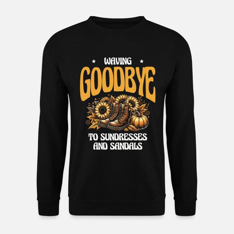 Sich Von Sundresses Und Sandalen Verabschieden - Unisex Pullover - Schwarz