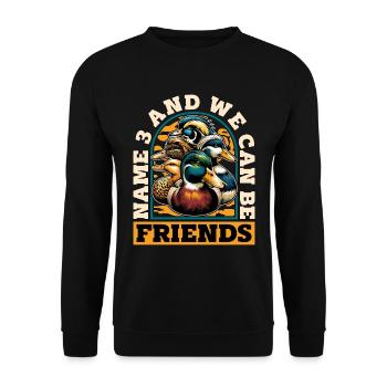 Canard colvert Nom 3 et nous pouvons être passionnés de canard - Sweat-shirt Unisexe - noir - Devant - Alina (178cm) & Michal (187cm)