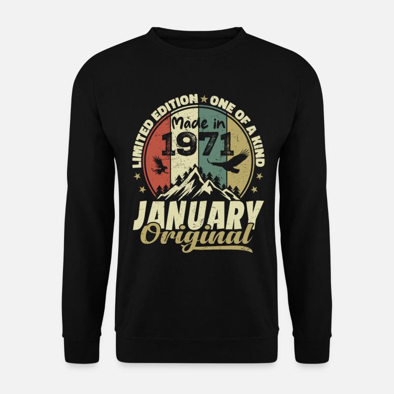Anniversaire Janvier 1971 - Original Janvier 1971 - Sweat-shirt Unisexe - noir