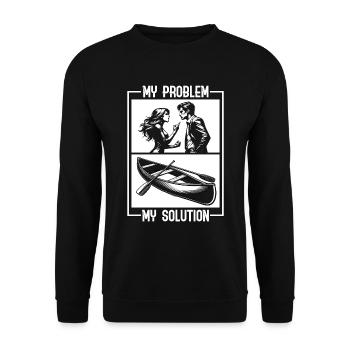 Canoeist My Problem My Pictogram Dad Mom Canoeing - Unisex Pullover - Schwarz - Vorne - Alina (178cm) & Michal (187cm)