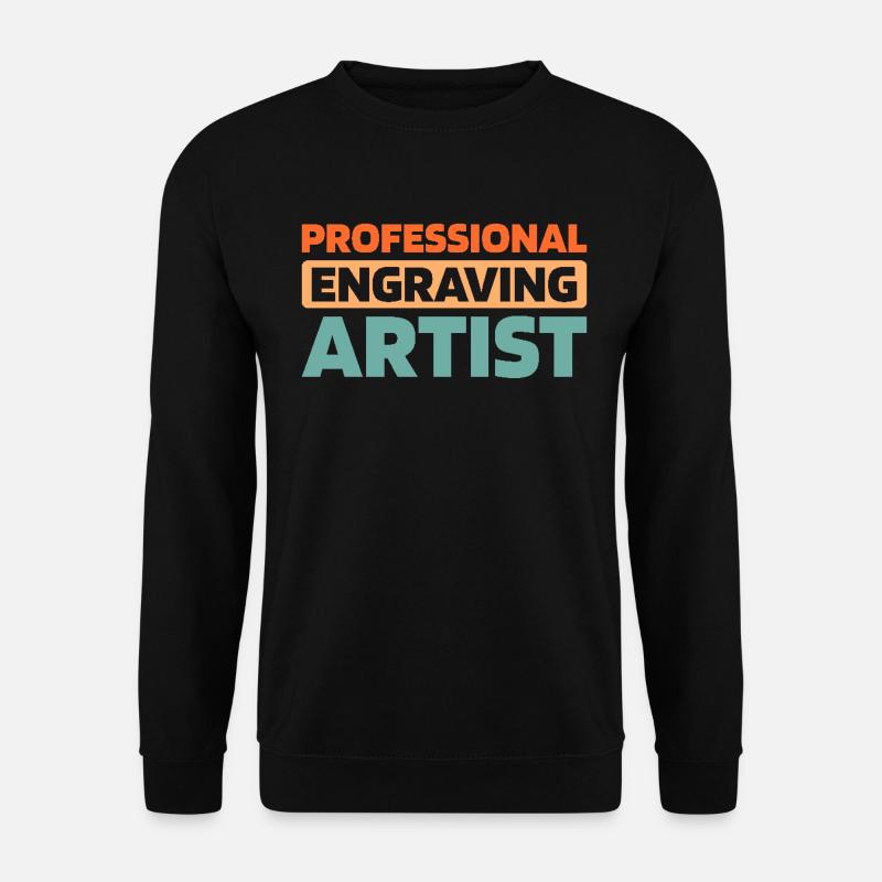 Engraver - Unisex Sweatshirt - black