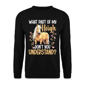 Horse Owner What Part of Neigh Equestrian Horses - Unisex Sweatshirt - black - Front - Alina (178cm) & Michal (187cm)
