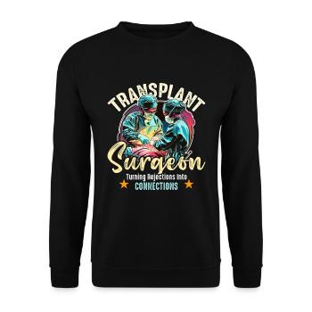 Transplant Surgeon Turning Surgical Tech Physician - Unisex Pullover - Schwarz - Vorne - Alina (178cm) & Michal (187cm)