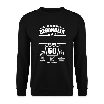 Schonend behandeln, 60. Geburtstag, Wunschname - Unisex Pullover - Schwarz - Vorne - Alina (178cm) & Michal (187cm)