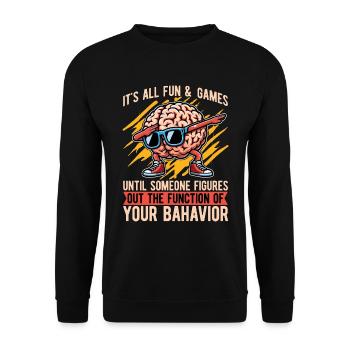 Behavioral Therapist It's All Fun & Psychology - Unisex Sweatshirt - black - Front - Alina (178cm) & Michal (187cm)