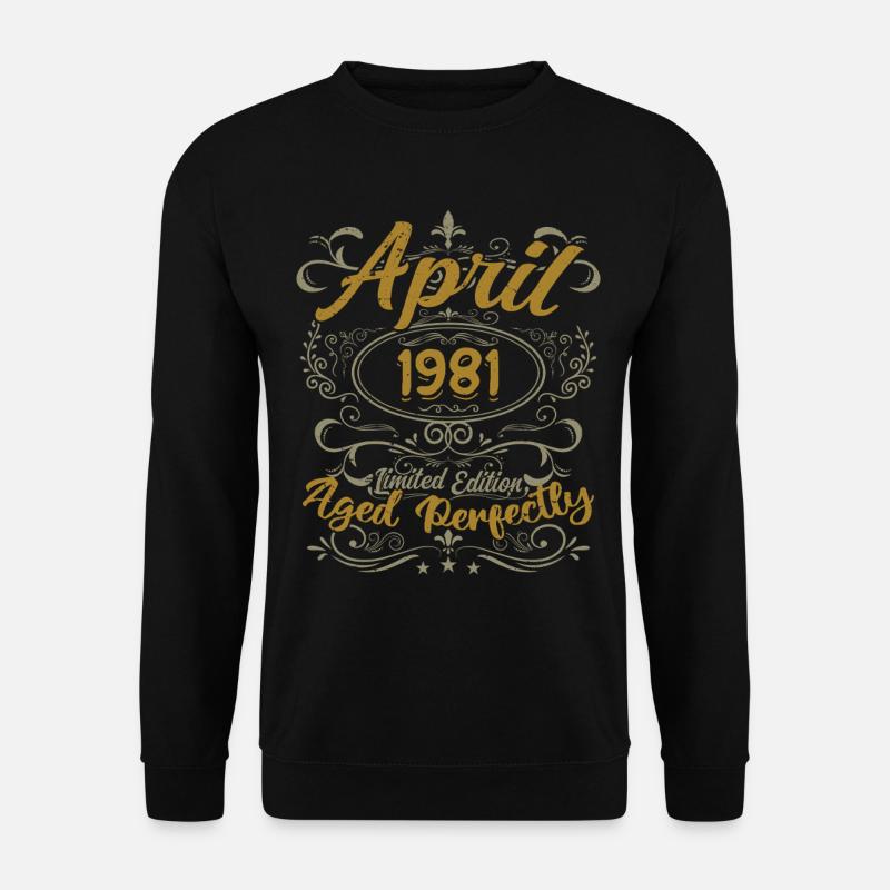 April 1981 Geburtstagsgeschenk April 1981 - Unisex Pullover - Schwarz