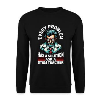 STEM Teacher Every Problem Has A Solution Educator - Unisex Sweatshirt - black - Front - Alina (178cm) & Michal (187cm)