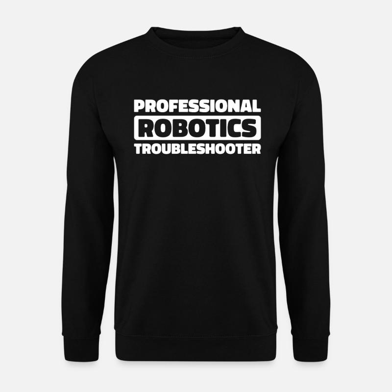 Robotics Technician - Unisex Sweatshirt - black