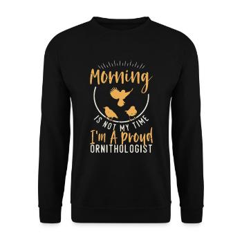 Ornithologue Le matin n’est pas mon temps pour observer les oiseaux - Sweat-shirt Unisexe - noir - Devant - Alina (178cm) & Michal (187cm)