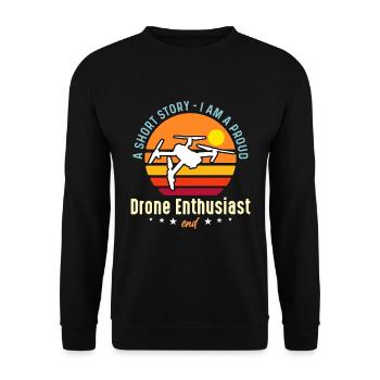 Drone Enthusiast A Short Story I Am A Drone Pilot - Unisex Sweatshirt - black - Front - Alina (178cm) & Michal (187cm)