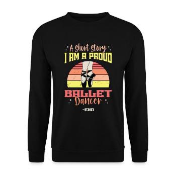 Ballet Dancer A Short Story I Am A Ballet Lover - Unisex Sweatshirt - black - Front - Alina (178cm) & Michal (187cm)