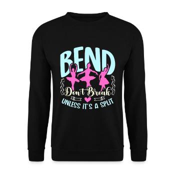 Dance Teacher Bend Don't Break Unless It's Dancing - Unisex Sweatshirt - black - Front - Alina (178cm) & Michal (187cm)