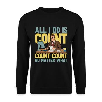Accounting All I Do Is Count Count Data Analysis - Unisex Sweatshirt - black - Front - Alina (178cm) & Michal (187cm)