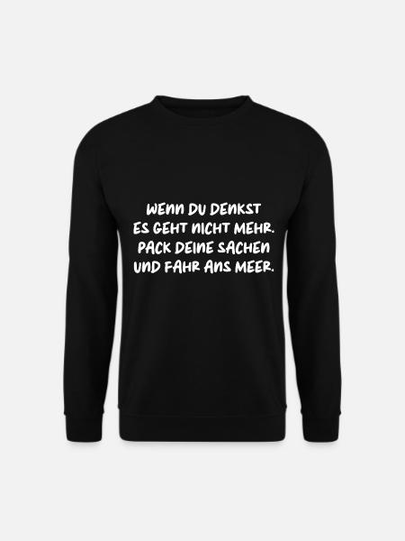 SACHEN PACKEN MEER FAHREN AUSZEIT URLAUB RUHE - Unisex Pullover - Schwarz