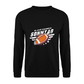 American Football Jeden verdammten Sonntag Idee - Unisex Pullover - Schwarz - Vorne - Alina (178cm) & Michal (187cm)