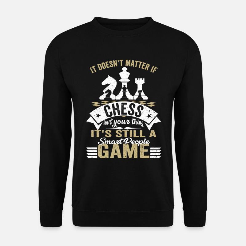 Jeu d’échecs - Jeu d’échecs amusant - Sweat-shirt Unisexe - noir
