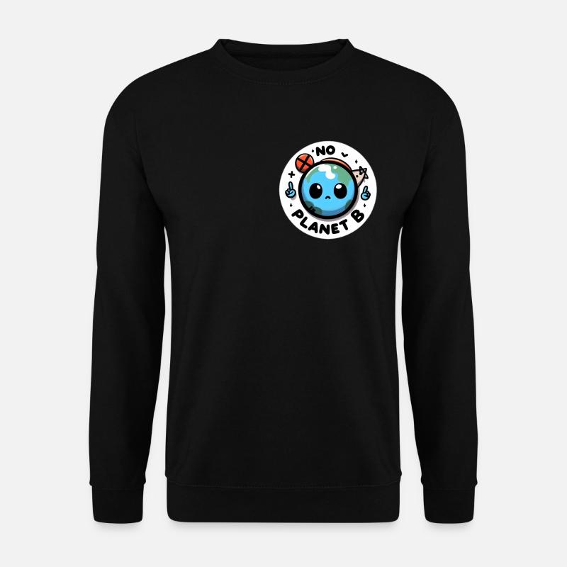 no planet b - Unisex Pullover - Schwarz