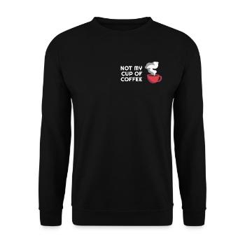 Not my cup of coffee Funny coffee lover jokes - Unisex Sweatshirt - black - Front - Alina (178cm) & Michal (187cm)