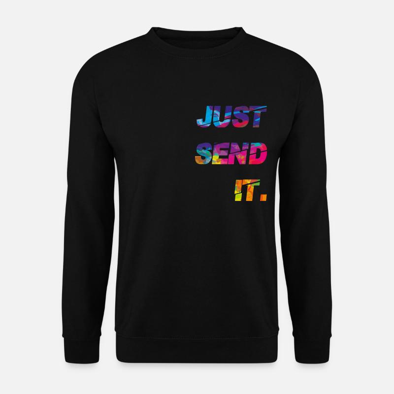 Send It , Hangloose Skater Just send it - Unisex Pullover - Schwarz