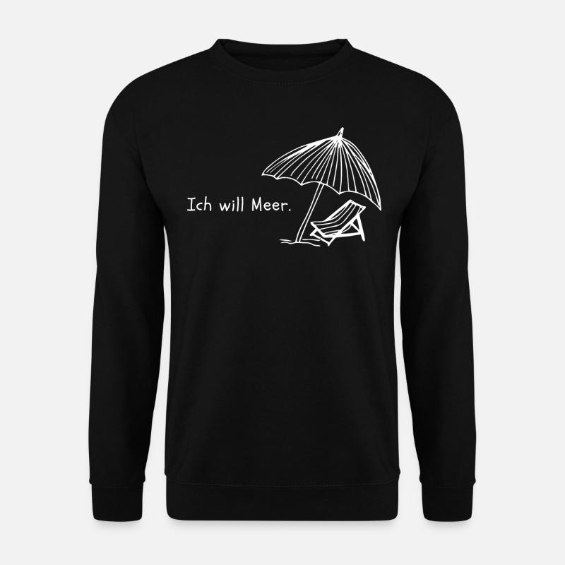 Ich will Meer. - Unisex Pullover - Schwarz