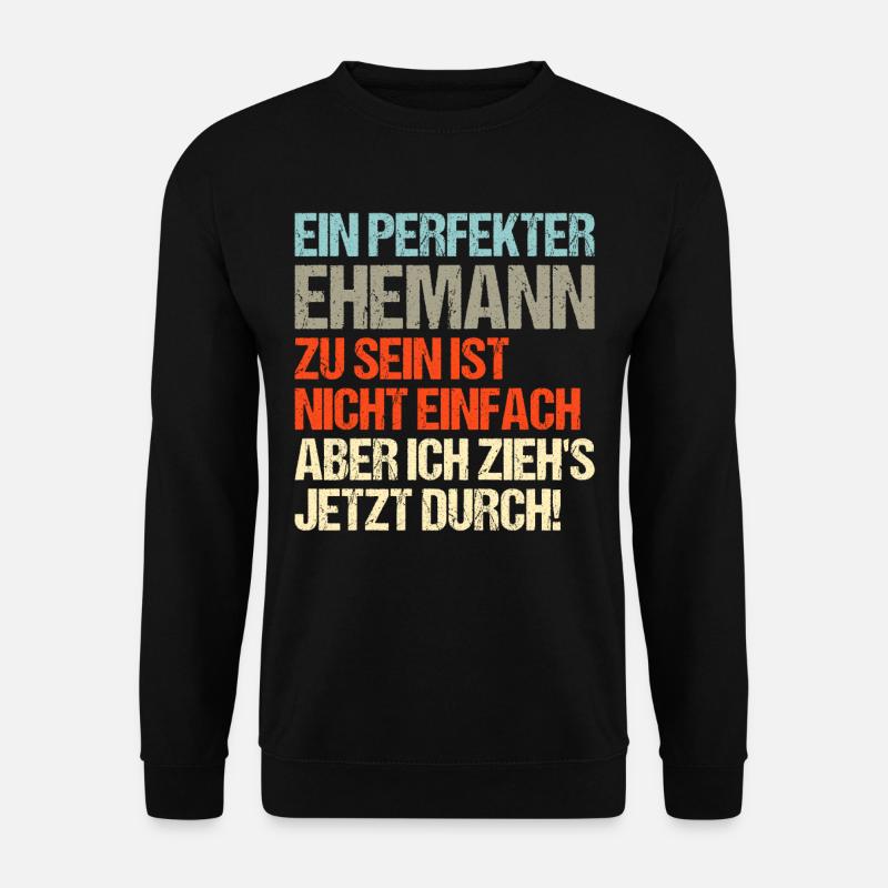 Perfekter Ehemann - Unisex Pullover - Schwarz