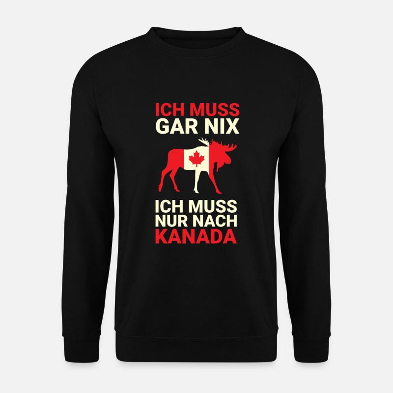 Ich muss nur nach Kanada - Unisex Pullover - Schwarz