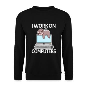 I work on computers Computer Nerd faul lustig - Unisex Pullover - Schwarz - Vorne - Alina (178cm) & Michal (187cm)