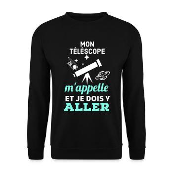 Mon téléscope m' appelle je dois y aller - Sweat-shirt Unisexe - noir - Devant - Alina (178cm) & Michal (187cm)
