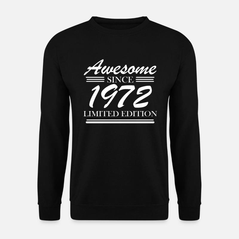 1972 - Born 1972 - Unisex Sweatshirt - black