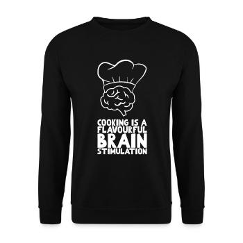 Cooking is a flavourful brain stimulation - Unisex Sweatshirt - black - Front - Alina (178cm) & Michal (187cm)