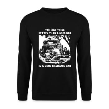 Better than a good Dad is a good mechanic Dad - Unisex Sweatshirt - black - Front - Alina (178cm) & Michal (187cm)