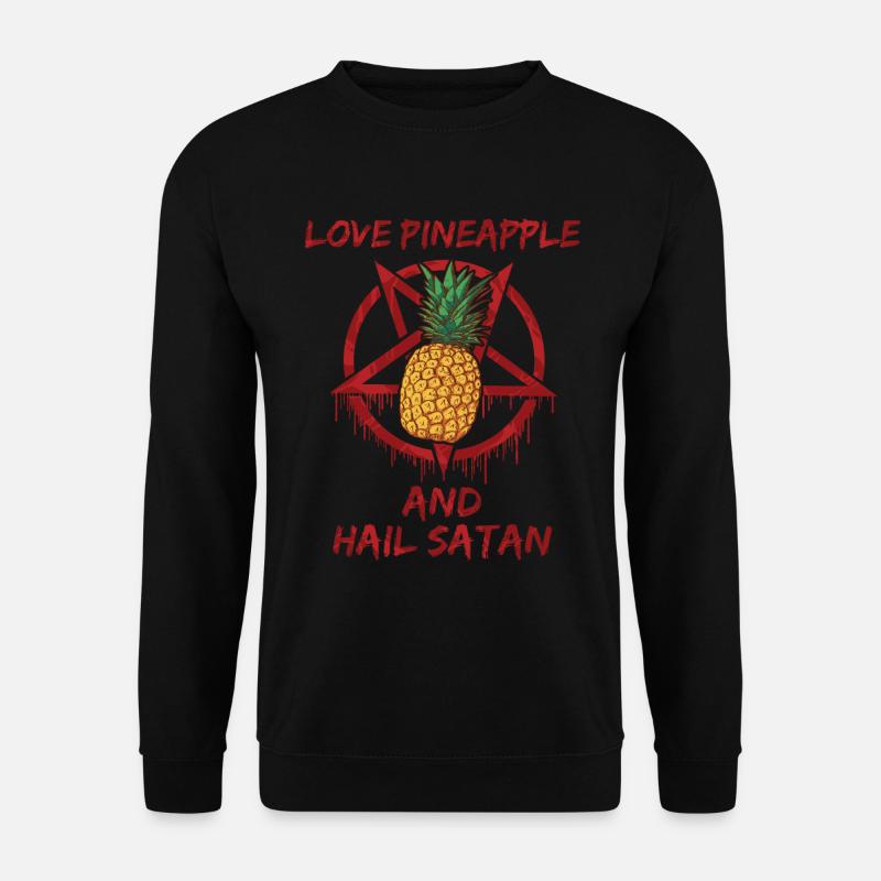 Love Pineapple and Hail Satan - Unisex Pullover - Schwarz