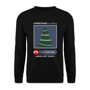 Christmas Calling Nope Not Today – Festliche - Unisex Pullover - Schwarz - Vorne - Alina (178cm) & Michal (187cm)