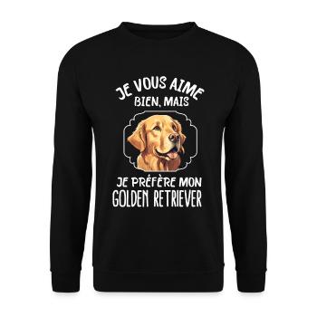 Je préfère mon golden retriever chien de race - Sweat-shirt Unisexe - noir - Devant - Alina (178cm) & Michal (187cm)