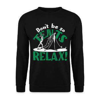 Don't be so tents Relax! - Unisex Pullover - Schwarz - Vorne - Alina (178cm) & Michal (187cm)