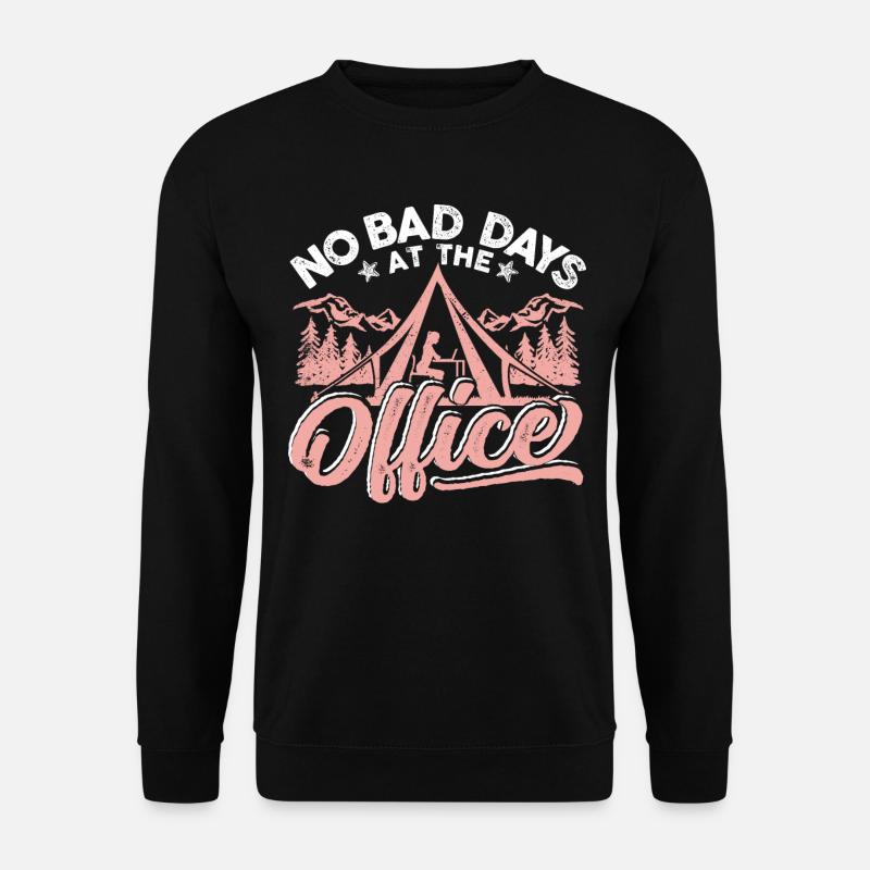 No bad days at this office - Unisex Pullover - Schwarz