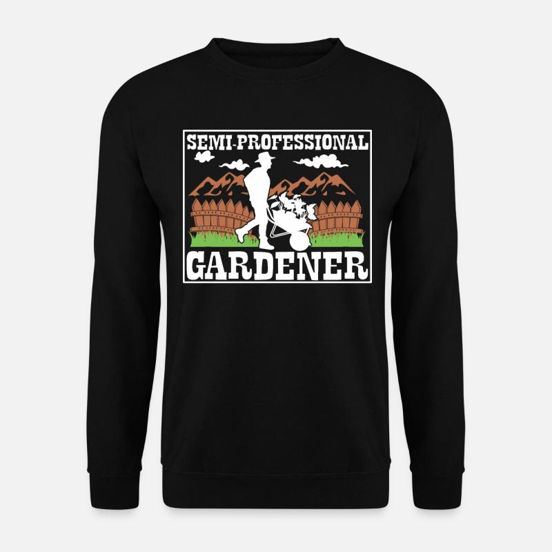 Semi-professioneller Gärtner - Unisex Pullover - Schwarz