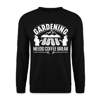 Gardening needs coffee break - Unisex Sweatshirt - black - Front - Alina (178cm) & Michal (187cm)