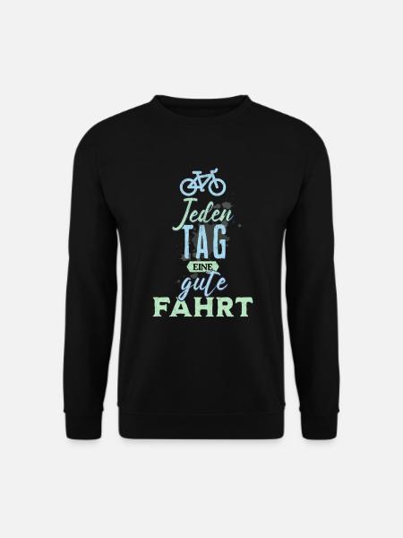 Jeden Tag eine gute Fahrt - Fahrrad-Design für - Unisex Pullover - Schwarz