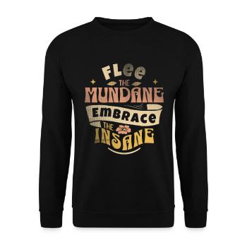 Fliehe Dem Alltäglichen, Umarme Das Wahnsinnige – - Unisex Pullover - Schwarz - Vorne - Alina (178cm) & Michal (187cm)