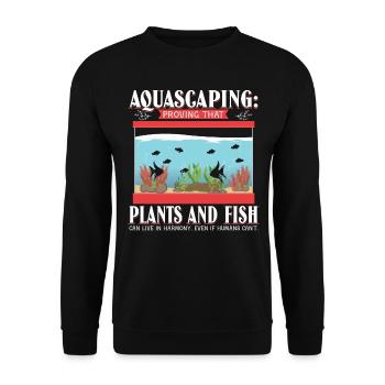 Der Beweis, dass Pflanzen und Fische in Harmonie leben können - Unisex Pullover - Schwarz - Vorne - Alina (178cm) & Michal (187cm)
