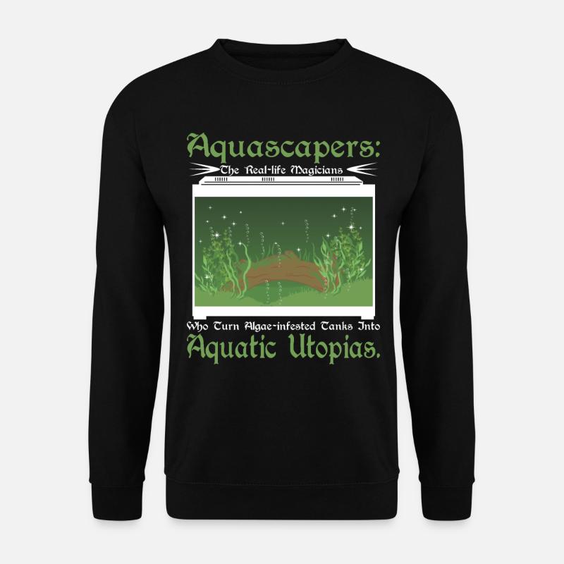 Aquascaper, die echten Zauberer - Unisex Pullover - Schwarz