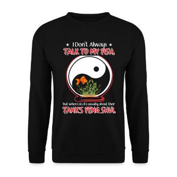 Sprechen Sie über Fisch-Feng-Shui - Unisex Pullover - Schwarz - Vorne - Alina (178cm) & Michal (187cm)