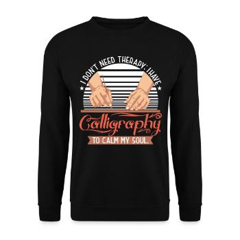 besoin d’une thérapie ; J’ai de la calligraphie pour calmer mon âme - Sweat-shirt Unisexe - noir - Devant - Alina (178cm) & Michal (187cm)