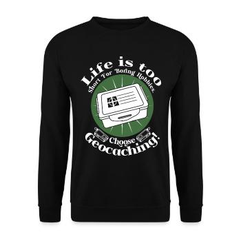 Zu kurz für langweilige Hobbys. Entscheide dich für Geocaching! - Unisex Pullover - Schwarz - Vorne - Alina (178cm) & Michal (187cm)