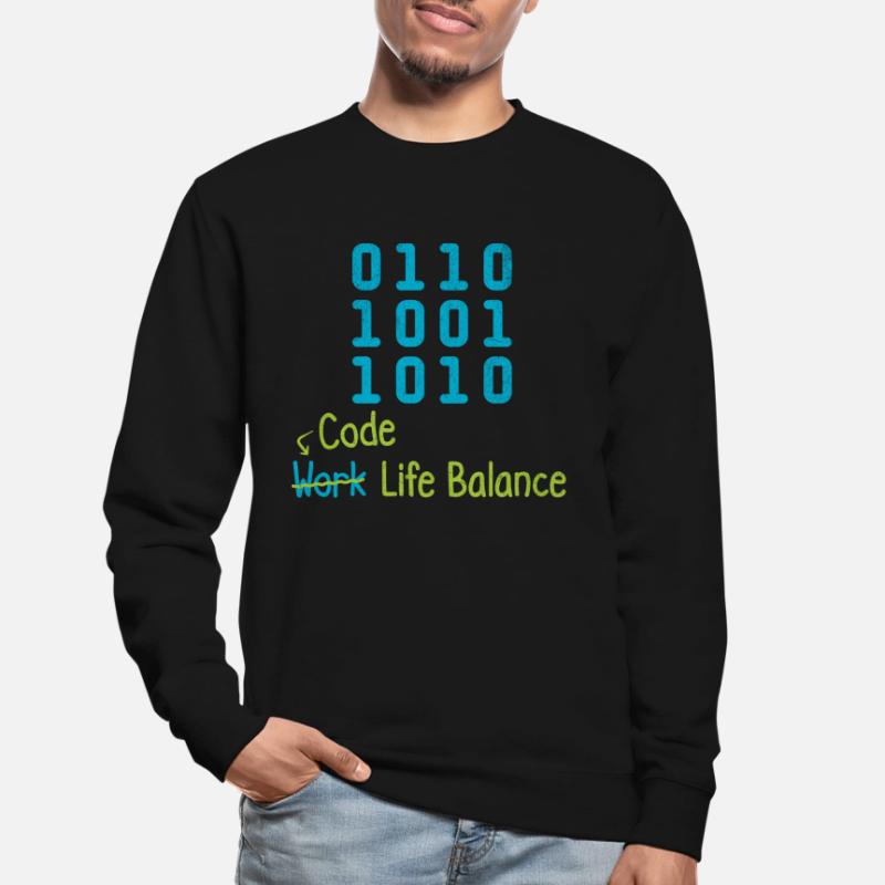 Code Work Life Balance – Programmierer Und Unisex Pullover