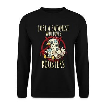Just A Satanist Who Loves Roosters Heavy Metal Fun - Unisex Sweatshirt - black - Front - Alina (178cm) & Michal (187cm)