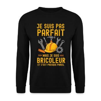 Je suis pas parfait, bricoleur - Sweat-shirt Unisexe - noir - Devant - Alina (178cm) & Michal (187cm)