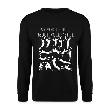 Wir müssen über Volleyball-Sportliebhaber sprechen - Unisex Pullover - Schwarz - Vorne - Alina (178cm) & Michal (187cm)