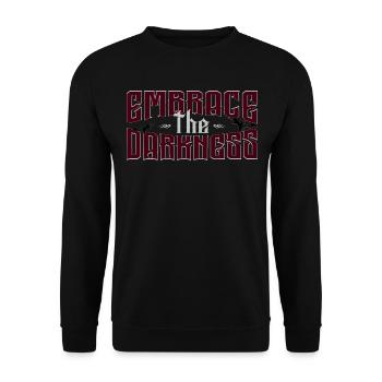 Embrace The Darkness - Gothic Ästhetische Typo - Unisex Pullover - Schwarz - Vorne - Alina (178cm) & Michal (187cm)